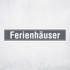 Straßenschild "Ferienhäuser" Grau...