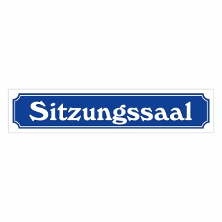Straßenschild "Sitzungssaal" – Hochwertiges Schild für den Außenbereich 52 x 11 cm