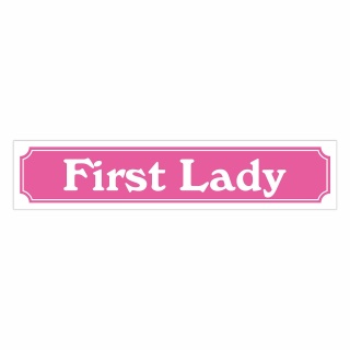 Straßenschild "First Lady" – Hochwertiges Schild für den Außenbereich 52 x 11 cm