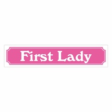 Straßenschild "First Lady" –...
