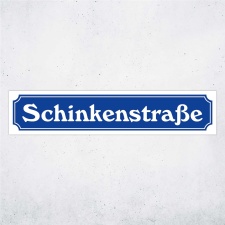 Straßenschild "Schinkenstraße"...