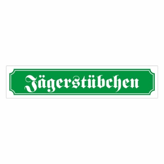 Straßenschild "Jägerstübchen" – Hochwertiges Schild für den Außenbereich 52 x 11 cm