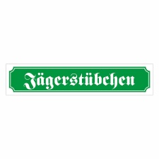 Straßenschild "Jägerstübchen"...