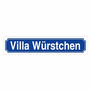 Straßenschild "Villa Würstchen" – Hochwertiges Schild für den Außenbereich 52 x 11 cm