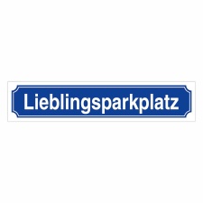 Straßenschild "Lieblingsparkplatz" – Hochwertiges Schild für den Außenbereich 52 x 11 cm