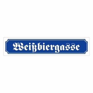 Straßenschild "Weißbiergasse" – Hochwertiges Schild für den Außenbereich 52 x 11 cm