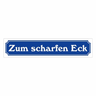 Straßenschild "Zum scharfen Eck" – Hochwertiges Schild für den Außenbereich 52 x 11 cm