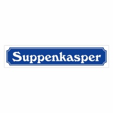 Straßenschild "Suppenkasper" –...