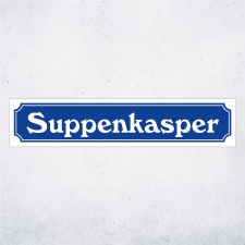 Straßenschild "Suppenkasper" –...