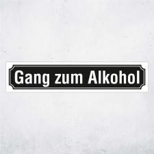 Straßenschild "Gang zum Alkohol" – Hochwertiges Schild für den Außenbereich 52 x 11 cm