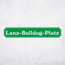Straßenschild "Lanz-Bulldog-Platz"...