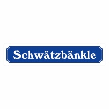 Straßenschild "Schwätzbänkle"...