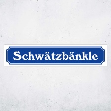 Straßenschild "Schwätzbänkle"...