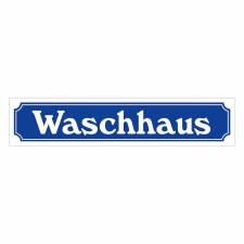 Straßenschild "Waschhaus" –...