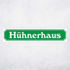 Straßenschild "Hühnerhaus" –...