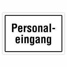 "Personaleingang – Zutritt nur für...