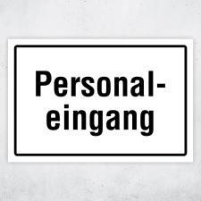"Personaleingang – Zutritt nur für...