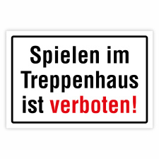 "Spielen im Treppenhaus verboten –...