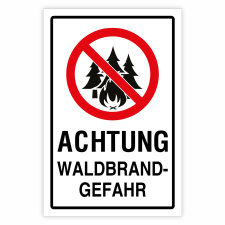 "Achtung Waldbrandgefahr –...