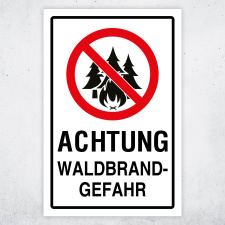 "Achtung Waldbrandgefahr –...