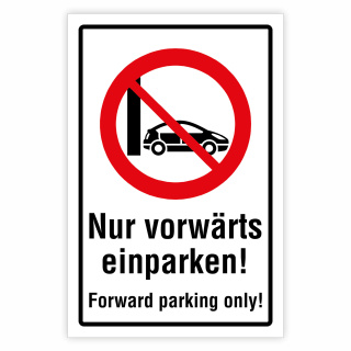 "Nur vorwärts einparken – Forward parking only" – Hochwertiges Schild für den Außenbereich 3 mm Alu-Verbund 600 x 400 mm