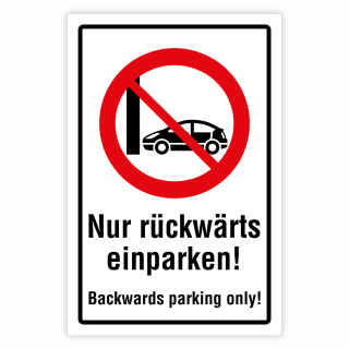 "Nur rückwärts einparken – Backwards parking only" – Hochwertiges Schild für den Außenbereich 3 mm Alu-Verbund 600 x 400 mm
