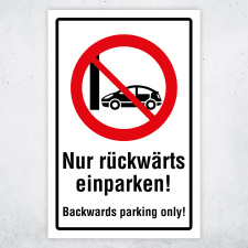 "Nur rückwärts einparken – Backwards parking only" – Hochwertiges Schild für den Außenbereich 3 mm Alu-Verbund 600 x 400 mm