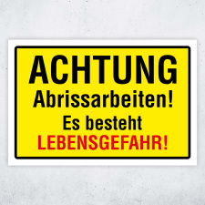 Achtung Abrissarbeiten – Es besteht Lebensgefahr!...
