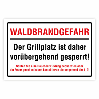Waldbrandgefahr – Grillplatz gesperrt – Hochwertiges Aluverbund-Schild für den Außenbereich