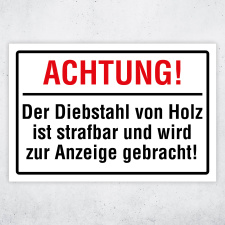 Achtung! Der Diebstahl von Holz ist strafbar –...