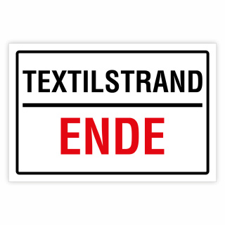 Textilstrand Ende – Hochwertiges Aluverbund-Schild für den Außenbereich