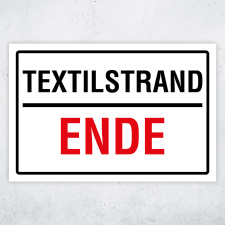 Textilstrand Ende – Hochwertiges Aluverbund-Schild...