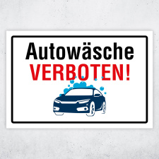 Autowäsche verboten – Hochwertiges Schild...