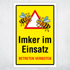 Imker im Einsatz – Betreten verboten –...