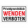 Privatgrundstück – Wenden verboten – Hochwertiges Schild für den Außenbereich 3 mm Alu-Verbund