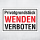 Privatgrundstück – Wenden verboten – Hochwertiges Schild für den Außenbereich 3 mm Alu-Verbund