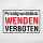 Privatgrundstück – Wenden verboten – Hochwertiges Schild für den Außenbereich 3 mm Alu-Verbund 450 x 300 mm