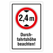 Durchfahrtshöhe beachten – Hochwertiges Schild...