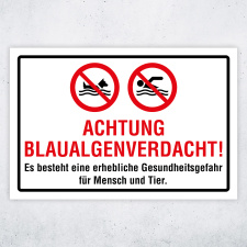 "Achtung Blaualgenverdacht! Es besteht eine erhebliche Gesundheitsgefahr für Mensch und Tier." – Hochwertiges Schild für den Außenbereich