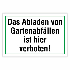 "Das Abladen von Gartenabfällen ist hier...