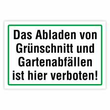 "Das Abladen von Grünschnitt und...