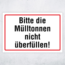 "Bitte die Mülltonnen nicht überfüllen!" – Hochwertiges Schild für den Außenbereich