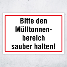 "Bitte den Mülltonnenbereich sauber halten!" – Hochwertiges Schild für den Außenbereich