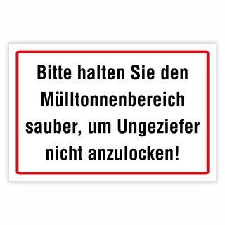 "Bitte halten Sie den Mülltonnenbereich sauber, um Ungeziefer nicht anzulocken!" – Hochwertiges Schild für den Außenbereich