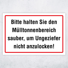"Bitte halten Sie den Mülltonnenbereich sauber, um Ungeziefer nicht anzulocken!" – Hochwertiges Schild für den Außenbereich