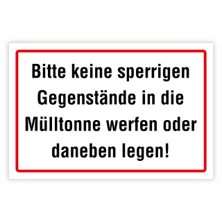 "Bitte keine sperrigen Gegenstände in die Mülltonne werfen oder daneben legen!" – Hochwertiges Schild für den Außenbereich