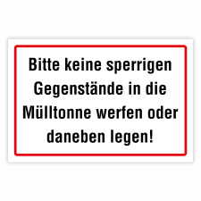 "Bitte keine sperrigen Gegenstände in die...