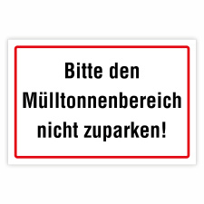 "Bitte den Mülltonnenbereich nicht...