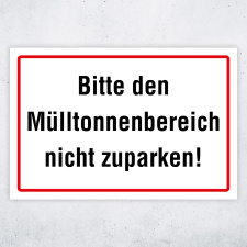 "Bitte den Mülltonnenbereich nicht zuparken!" – Hochwertiges Schild für den Außenbereich
