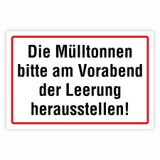 "Die Mülltonnen bitte am Vorabend der Leerung...